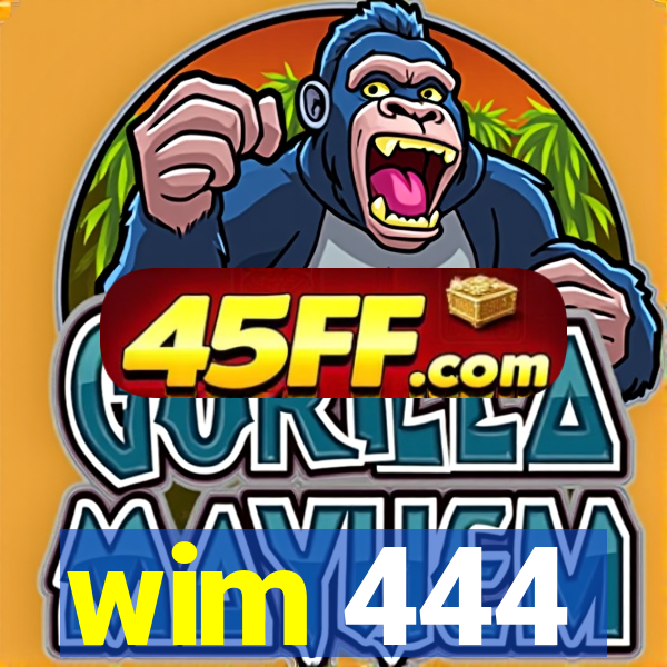 wim 444